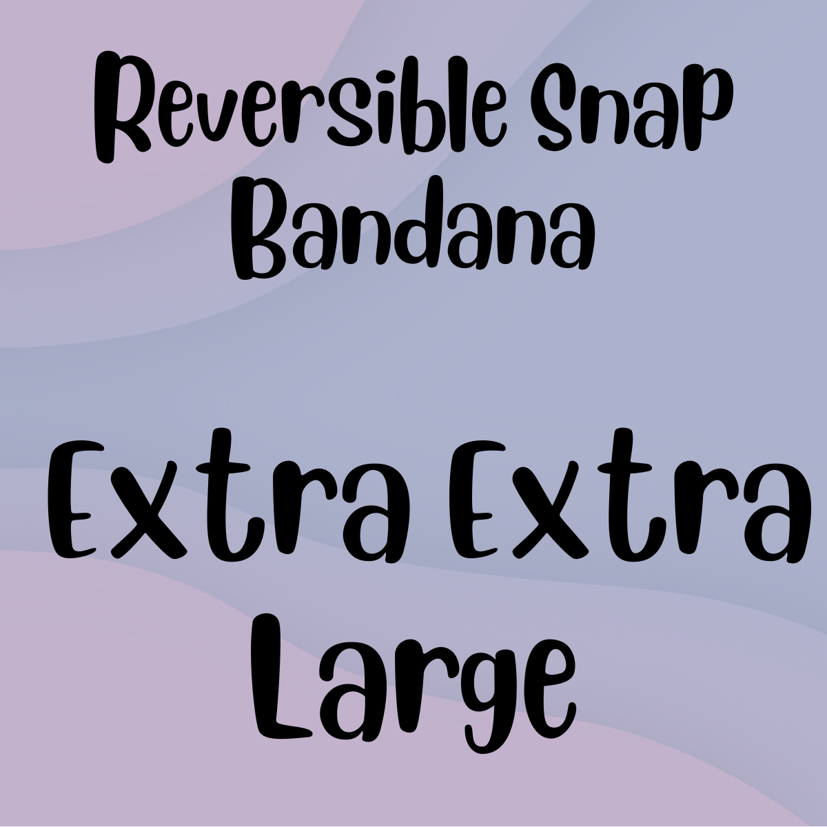 6. Snap Pet Bandanas (extra extra large)